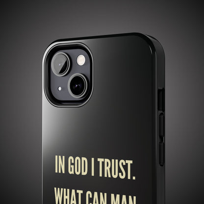 WHAT CAN MAN DO PHONE CASE