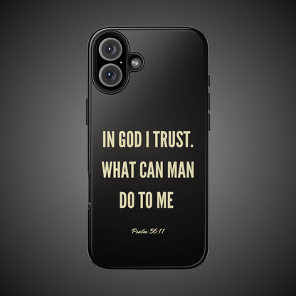 WHAT CAN MAN DO PHONE CASE