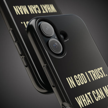 WHAT CAN MAN DO PHONE CASE