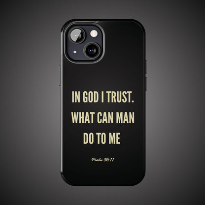 WHAT CAN MAN DO PHONE CASE