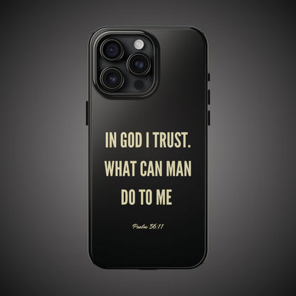 WHAT CAN MAN DO PHONE CASE