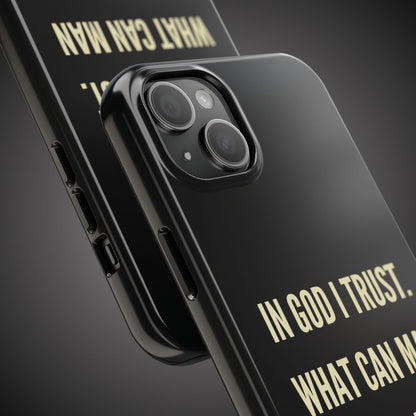 WHAT CAN MAN DO PHONE CASE