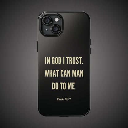 WHAT CAN MAN DO PHONE CASE