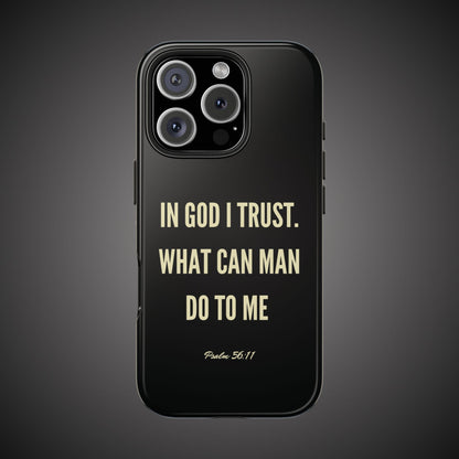 WHAT CAN MAN DO PHONE CASE