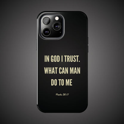 WHAT CAN MAN DO PHONE CASE