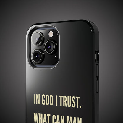 WHAT CAN MAN DO PHONE CASE