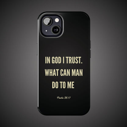 WHAT CAN MAN DO PHONE CASE